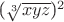 ($\sqrt[3]{xyz}$)^{2}