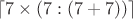 $\lceil 7\times(7:(7+7))\rceil$