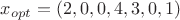 $x_{opt}=(2, 0, 0, 4, 3, 0, 1)$