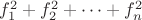$f_1^2 + f_2^2 + \dots + f_n^2$