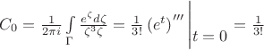$C_0  = \frac{1}{{2\pi i}}\int\limits_\Gamma  {\frac{{e^\zeta  d\zeta }}{{\zeta ^3 \zeta }}}  = \frac{1}{{3!}}\left( {e^t } \right)^{\prime \prime \prime } \left| \begin{gathered} \hfill \\ t = 0 \hfill \\\end{gathered}  \right. = \frac{1}{{3!}}$