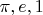 $\pi, e, 1$