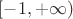 $[-1,+\infty)$