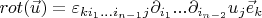 $rot (\vec{u})=\varepsilon_{ki_1 ... i_{n-1}j} \partial_{i_1} ... \partial_{i_{n-2}} u_j \vec{e}_k$