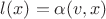 $l(x) = \alpha(v, x)$