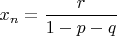 $x_n=\dfrac {r} {1-p-q}$