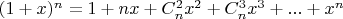$(1+x)^n=1+nx+C_n^2x^2+C_n^3x^3+...+x^n$