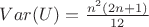 $Var(U) = \frac{n^2(2n+1)}{12}$
