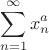 $$\sum\limits_{n=1}^\infty x_n^a