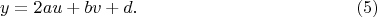 $$y=2au+bv+d.  \eqno(5)$$