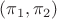 $(\pi_1,\pi_2)$