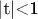 |t|<1