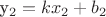y_2 = kx_2 + b_2