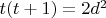 $t(t+1) = 2d^2$