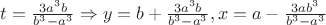 $t=\frac{3a^3b}{b^3-a^3}\Rightarrow y=b+\frac{3a^3b}{b^3-a^3}, x=a-\frac{3ab^3}{b^3-a^3}$