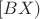 $[BX)$