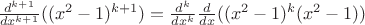 $\frac{d^{k+1}}{dx^{k+1}}((x^2-1)^{k+1})=\frac{d^{k}}{dx^{k}}\frac{d}{dx}((x^2-1)^{k}(x^2-1))$