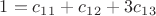 $1=c_1_1+c_1_2+3c_1_3$
