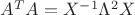 $A^TA=X^{-1}\Lambda^2X$