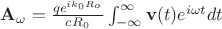 $\mathbf{A_\omega} = {q e^{i k_0 R_o} \over c R_0} \int_{-\infty}^{\infty} \mathbf{v}(t) e^{i \omega t } dt $