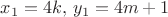 $x_1=4k, \, y_1=4m+1$ $x_1=4k, \, y_1=4m+1$