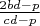 $\frac{2bd-p}{cd-p}$