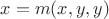 $x=m(x,y,y)$
