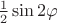 $\frac 1 2\sin 2\varphi$