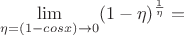 $\lim\limits_{\eta=(1-cos x)\to 0}(1-\eta)^{\frac{1}{\eta}}=$