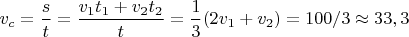 $v_c=\displaystyle\frac{s}{t}=\frac{v_1t_1+v_2t_2}{t}=\frac{1}{3}(2v_1+v_2)=100/3\approx33,3$