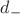 $ d_{-} $