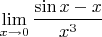 $\lim\limits_{x\to 0}\dfrac{\sin x-x}{x^3}$