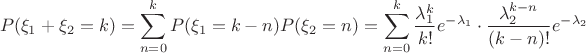 $$P(\xi_1+\xi_2=k)=\sum_{n=0}^{k}P(\xi_1=k-n)P(\xi_2=n)=\sum_{n=0}^{k}\dfrac{\lambda_1^k}{k!}e^{-\lambda_1}\cdot \dfrac{\lambda_2^{k-n}}{(k-n)!}e^{-\lambda_2}$$