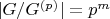 $|G/G^{(p)}|=p^m$