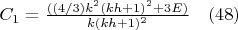 $C_1= \frac{((4/3)k^2 (kh+1)^2+3E)}{k(kh+1)^2}   \quad	               (48)$