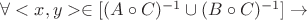 $\forall <x,y>\in [(A\circ C)^{-1} \cup (B\circ C)^{-1}] \to$