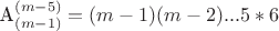 A_{(m-1)}^{(m-5)} = (m-1)(m-2) ... 5*6