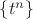 $\{t^n\}$