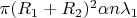 $\pi (R_1+R_2)^2\alpha n\lambda_1$