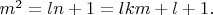$m^2=ln+1=lkm+l+1.$