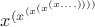 $x^{(x^{(x^{(x^{(x....))))}}}}$