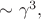 $\sim\gamma^3,$