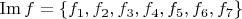$\operatorname{Im}f=\{f_1,f_2,f_3,f_4,f_5,f_6,f_7\}$