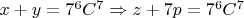 $x+y=7^6C^7\Rightarrow z+7p=7^6C^7$