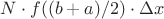$N\cdot f((b+a)/2)\cdot \Delta x$