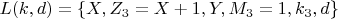 $ L(k,d)=\{X,Z_3=X+1, Y, M_3=1,  k_3, d \} $