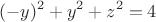 $$(-y)^2+y^2+z^2=4$$