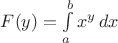 $F(y)=\int\limits_a^b x^y\,dx$