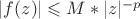 $|f(z)|\leqslant M*|z|^{-p}$