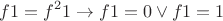 $$f1 = f^2 1 \to f1 = 0 \vee f1 = 1$$